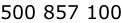 500 857 100